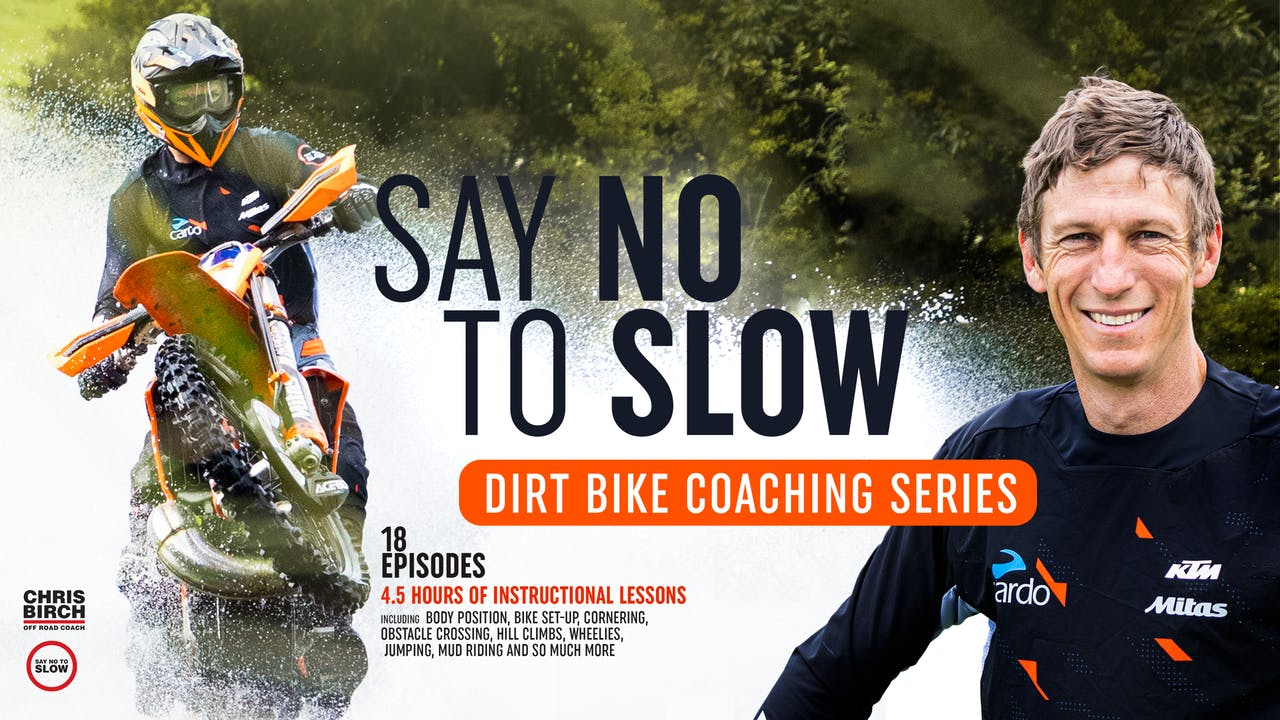 Chris Birch's Say No To Slow Series Returns With A Dirt Riding Focus
