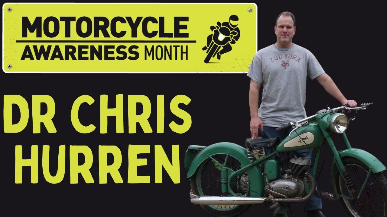 Motorcycle Awareness Month | Week 3 | Dr Chris Hurren (Video)