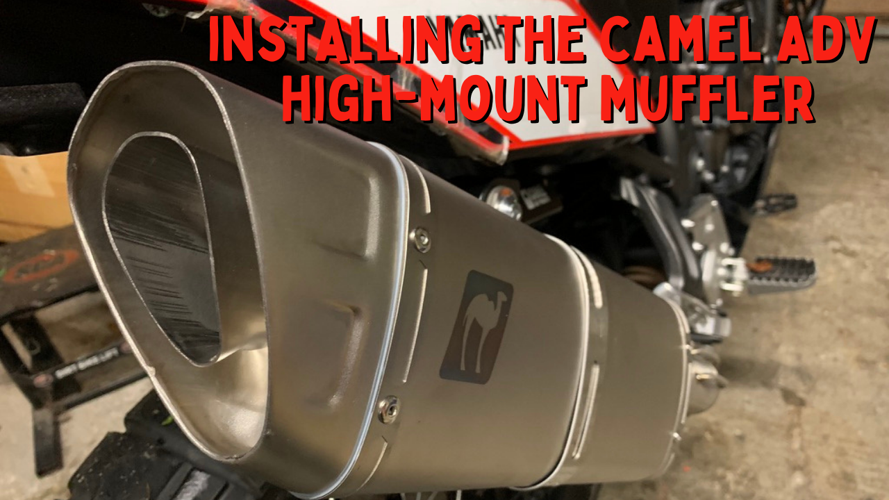 Camel ADV High-mount Muffler Install