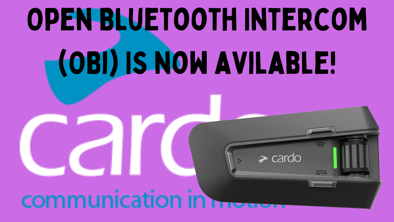 OPEN BLUETOOTH INTERCOM (OBi) NOW AVAILABLE FOR CARDO