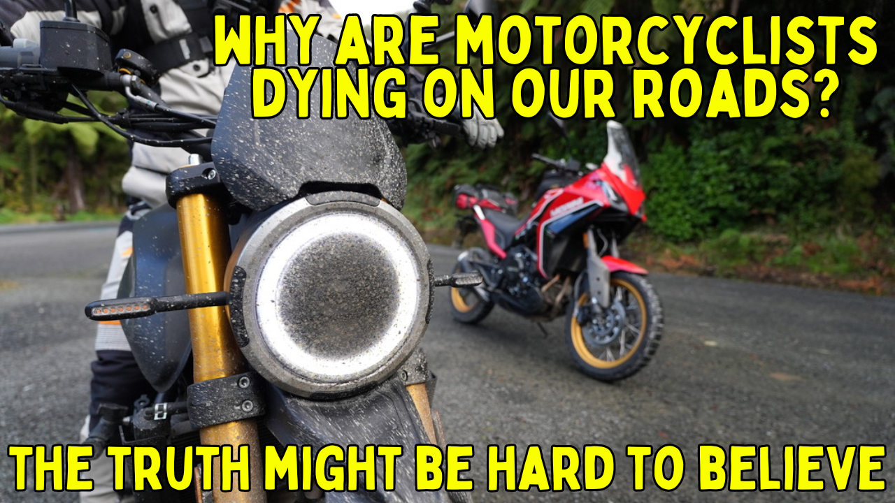 The REAL reason Kiwi motorcyclists CRASH and DIE on New Zealand Roads